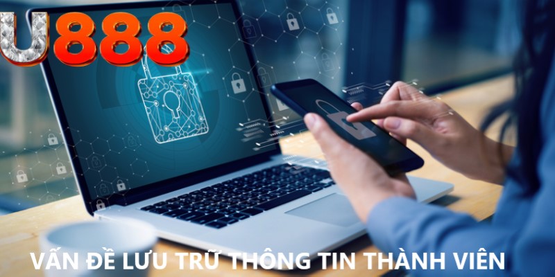 Nhà cái lưu trữ dữ liệu người chơi cực kỳ chặt chẽ