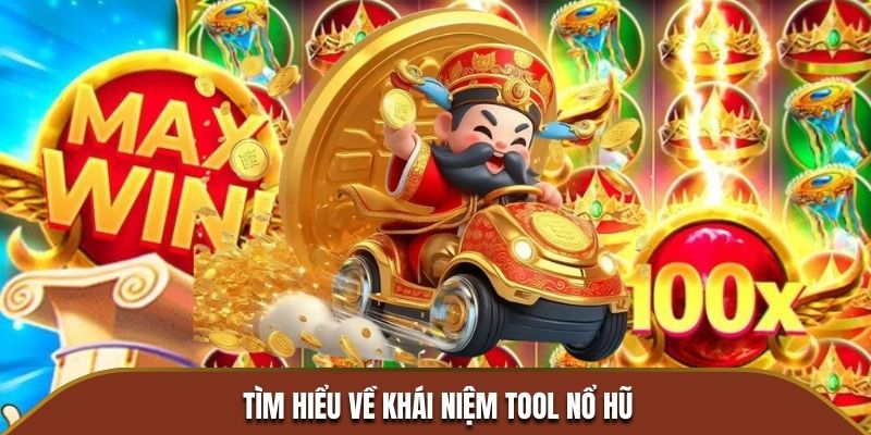 Tìm hiểu về tool Nổ Hũ 2025 là gì?