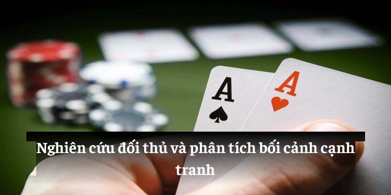 Nghiên cứu đối thủ và phân tích bối cảnh cạnh tranh