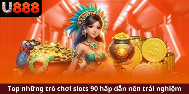 Giới thiệu chi tiết về dịch vụ nổ hũ 90